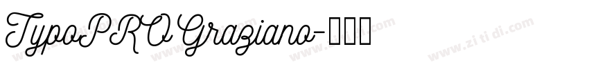 TypoPRO Graziano字体转换